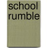 School Rumble door Ronald Cohn