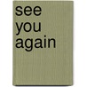 See You Again door Ronald Cohn
