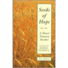 Seeds Of Hope door Henri Nouwen