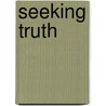Seeking Truth by Marshall Onellion