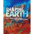 Shaping Earth