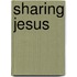 Sharing Jesus