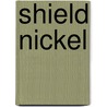 Shield Nickel by Ronald Cohn