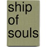 Ship Of Souls door Zetta Elliott