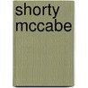 Shorty Mccabe door Sewell Ford