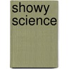 Showy Science door Hy Kim