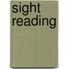 Sight Reading door Daphne Kalotay