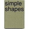 Simple Shapes by Ella Goldberg