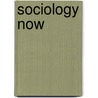 Sociology Now by Michael S. Kimmel