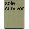 Sole Survivor door David Forster