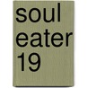 Soul Eater 19 by Atsushi Okubo