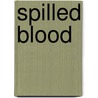 Spilled Blood by Brian Freeman