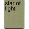 Star Of Light by Patricia Mary St John