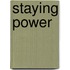 Staying Power