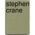 Stephen Crane
