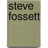 Steve Fossett door Ronald Cohn