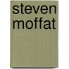 Steven Moffat door Ronald Cohn