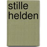 Stille Helden door Ida Boy-Ed