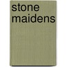 Stone Maidens by Lloyd Devereux Richards