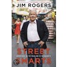 Street Smarts by Jim Rogers