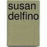 Susan Delfino door Ronald Cohn