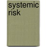 Systemic Risk by Prasanna Gai