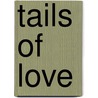 Tails of Love by Lori Foster