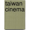 Taiwan Cinema door Guo-Juin Hong