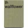 Th Wallflower by Tomoko Hayakawa