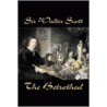 The Betrothed by Sir Walter Scott