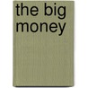 The Big Money by John Dos Passos