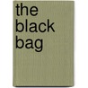 The Black Bag by Louis Joseph Vance