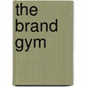 The Brand Gym door David Taylor