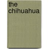 The Chihuahua by Susan F. Payne