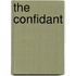 The Confidant