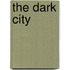 The Dark City