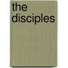 The Disciples door Harri Eleanor (Baillie-Hamilton) King