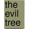 The Evil Tree door Erik Hendrix
