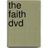 The Faith Dvd
