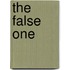 The False One