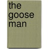 The Goose Man door Jakob Wassermann