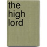 The High Lord by Trudi. Age of the five trilogy Canavan