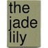 The Jade Lily