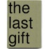 The Last Gift