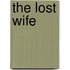 The Lost Wife