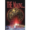 The Making... door Mr J. Eric Booker