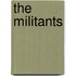 The Militants