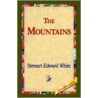 The Mountains door Stewart Edward White