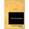 The Mountains by Stewart Edward White