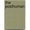 The Posthuman by Rosi Braidotti